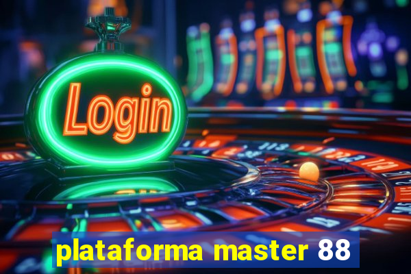 plataforma master 88